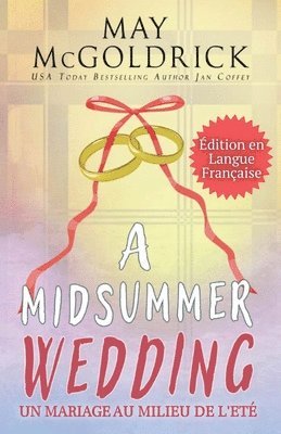 A Midsummer Wedding (Un mariage au milieu de l't) 1