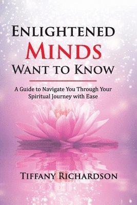 Enlightened Minds Want to Know