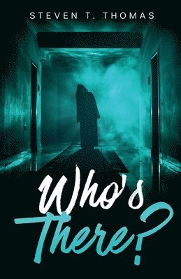 Who's There?