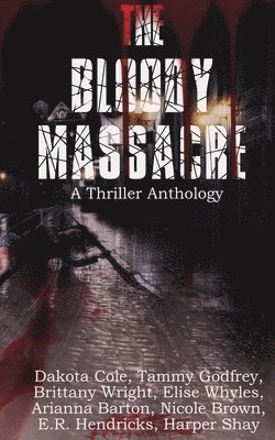 Bloody Massacre Anthology