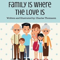 bokomslag Family Is Where The Love Is