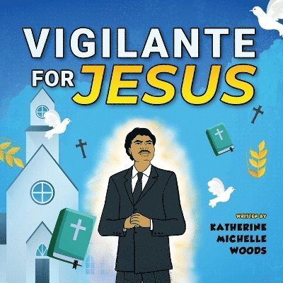 Vigilante for Jesus 1