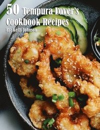 bokomslag 50 Tempura Lover's Cookbook Recipes