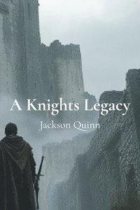 bokomslag A Knights Legacy