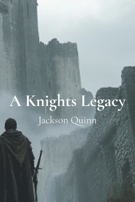 bokomslag A Knights Legacy