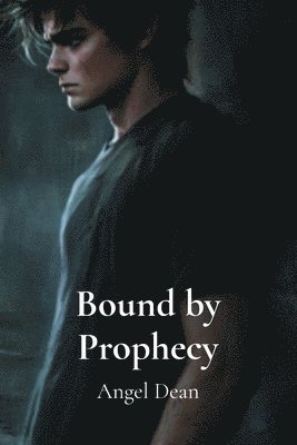 bokomslag Bound by Prophecy