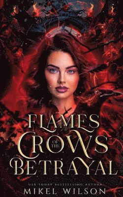 Flames of the Crow's Betrayal 1