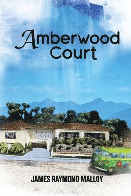 James Raymond Malloy - Amberwood Court, Häftad