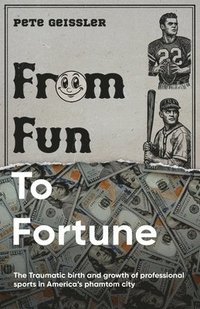 bokomslag From Fun to Fortune