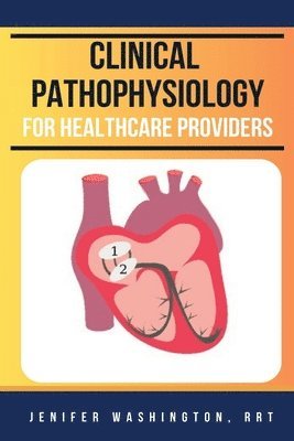 Rrt Jenifer Washington, Jenifer Washington,RRT - Clinical Pathophysiology, Häftad