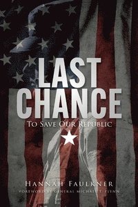 bokomslag Last Chance to Save Our Republic