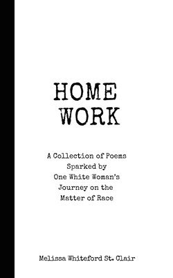 Melissa Whiteford St Clair - Home Work, Häftad