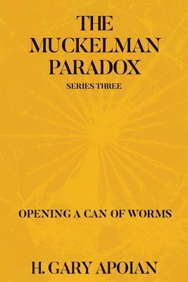 H Gary Apoian, H. Gary Apoian - Muckelman Paradox, Häftad
