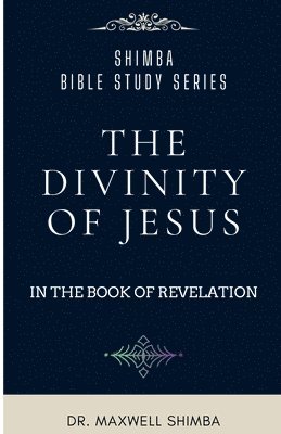 The Divinity of Jesus in the Book of Revelation 1