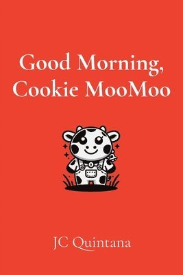 Good Morning, Cookie MooMoo 1