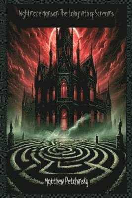 Matthew Petchinsky - Nightmare Mansion, Häftad