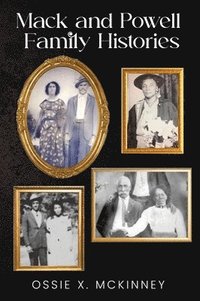 bokomslag Mack and Powell Family Histories