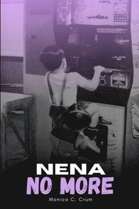 bokomslag Nena No More