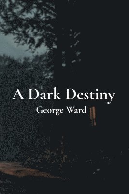 A Dark Destiny 1