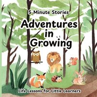 bokomslag 5 Minute Stories Adventures in Growing