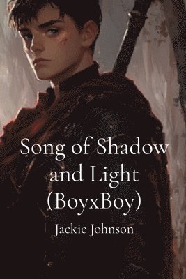 bokomslag Song of Shadow and Light (BoyxBoy)