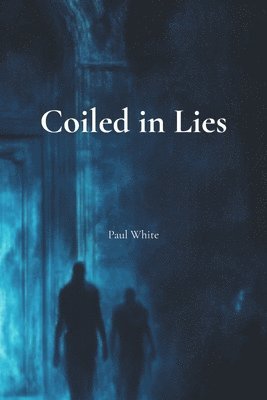 Coiled in Lies 1