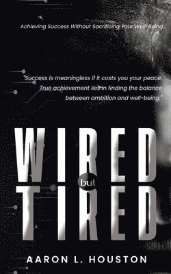 Wired but Tired 1