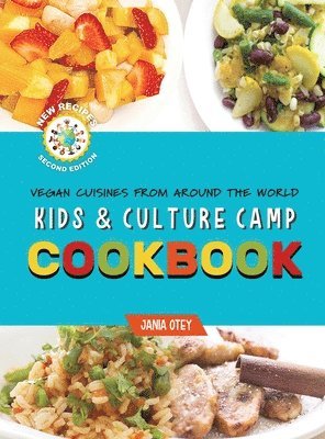 bokomslag Kids & Culture Camp Cookbook: Vegan Cuisines From Around The World