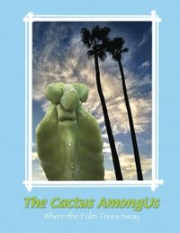 bokomslag Cactus Among Us