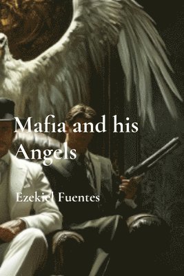 Mafia and his Angels 1