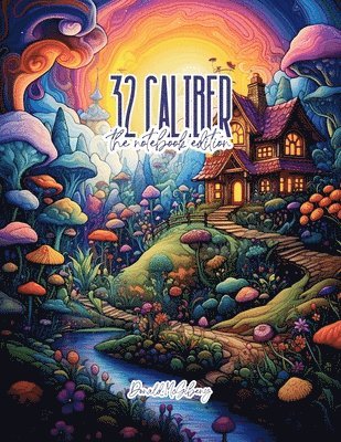 Donald McGibeny - 32 Caliber - Lined Journal - 8.5" x 11" - 208 Pages - College Ruled Notebook for Work and School, Häftad