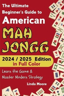 bokomslag American Mah Jongg for Beginners