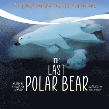 bokomslag The Last Polar Bear