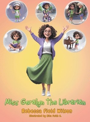 Rebecca Field Wilson - Miss Geralyn the Librarian, Inbunden