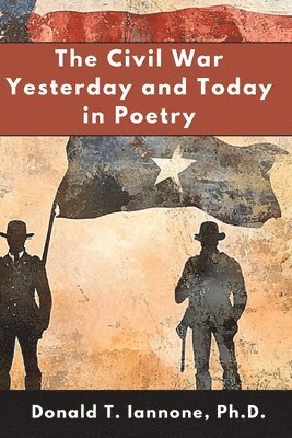 bokomslag The Civil War Yesterday and Today in Poetry