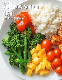 bokomslag 50 Low-Sodium Meal Recipes