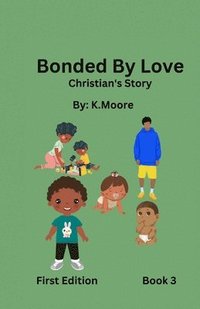 bokomslag Bonded by Love (Christian's Story)