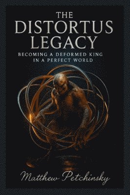 Matthew Petchinsky - Distortus Legacy, Häftad