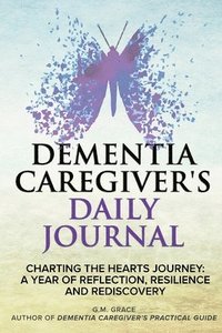 bokomslag Dementia Caregiver's Daily Journal
