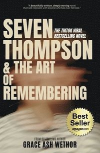 bokomslag Seven Thompson & the Art of Remembering (Bestseller Edition)