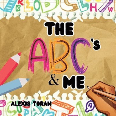 The ABC's & Me 1