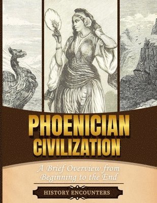 History Encounters - Phoenician Civilization, Häftad