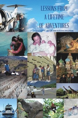 bokomslag Lessons From a Lifetime of Adventures