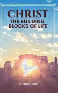 bokomslag Christ the Building Blocks of Life