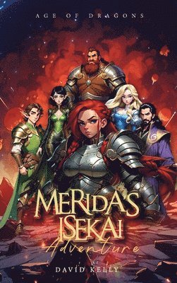 David Kelly - Merida's Isekai Adventure, Inbunden