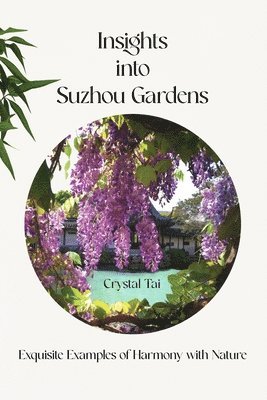 Insights into Suzhou Gardens 1