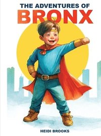 bokomslag Adventures Of Bronx