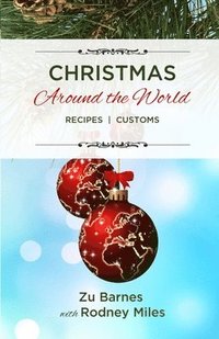 bokomslag Christmas Around the World: Recipes Customs