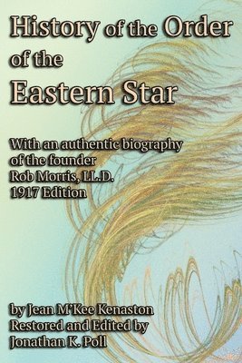 bokomslag History of the Order of the Eastern Star