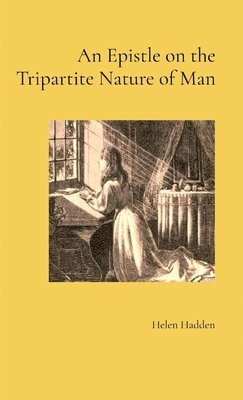 bokomslag An Epistle on the Tripartite Nature of Man